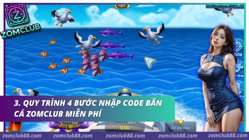Quy trình nhập Code bắn cá Zomclub miễn phí được tối ưu hóa giúp hội viên thao tác dễ dàng trên mọi thiết bị.